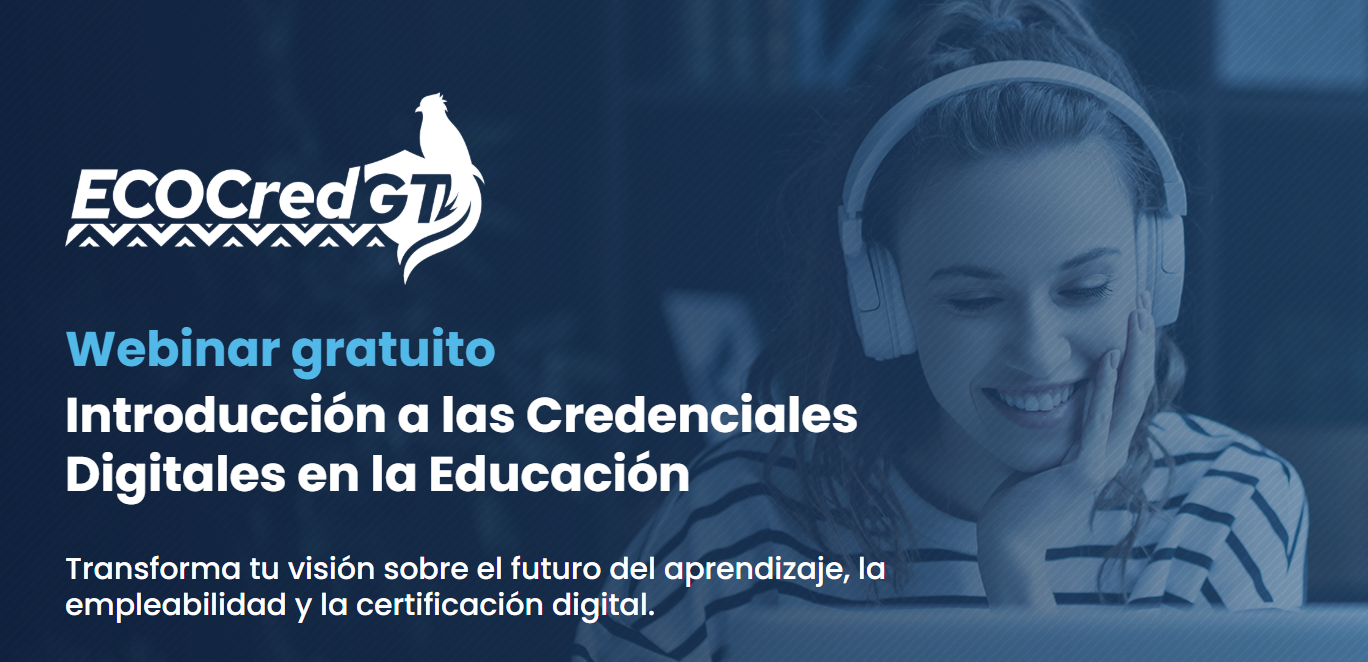 Webinar «Introducción a las Credenciales Digitales en la Educación»﻿